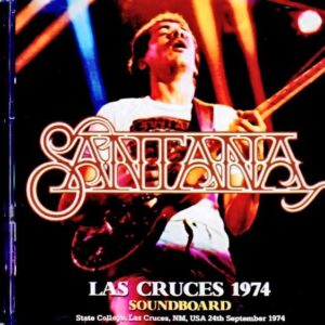 Santana / NM, USA 09.24.1974 Soundboard Edition