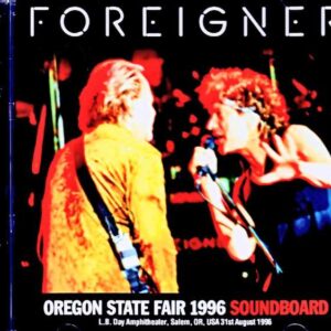 Foreigner / OR, USA 08.31.1996 Soundboard Edition