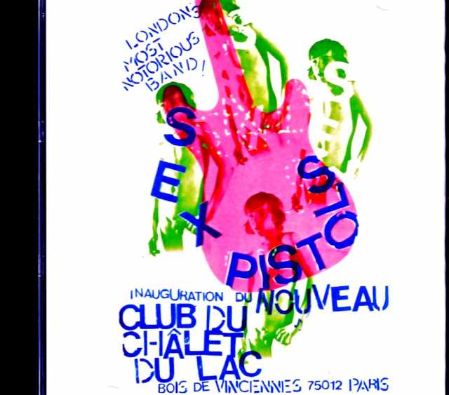 Sex Pistols / Chalet du Lac Concert, France, May 9, 1976 (Remastered)