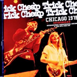 Cheap Trick / IL, USA 06.16.1979 Complete Soundboard Edition