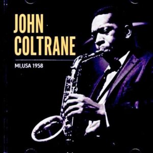 John Coltrane Joe Henderson / MI, USA 09.25.1958