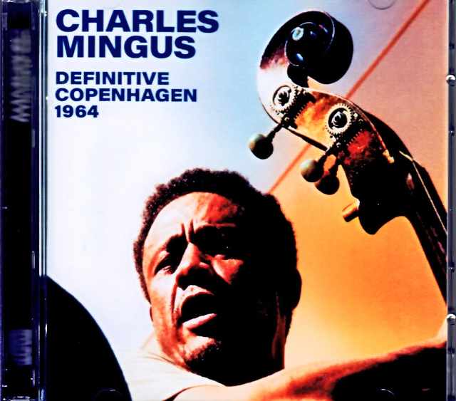 Charles Mingus & Eric Dolphy / Denmark 04.14.1964 (Remastered)