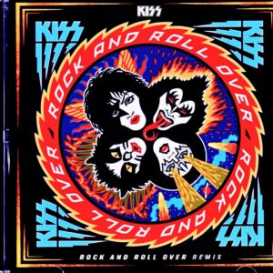 Kiss / Rock and Roll Over 50th Anniversary Remix Album