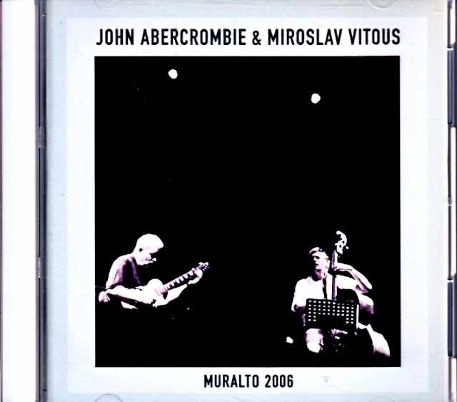 John Abercrombie, Miroslav Vitous / Switzerland, April 27, 2006