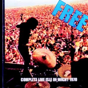 Free – Isle of Wight Festival, England, UK – August 30, 1970 (Complete)