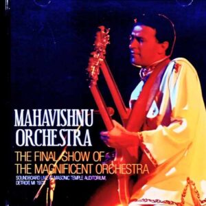 Mahavishnu Orchestra, John McLaughlin, Jan Hammer / MI, USA 12.30.1973 Soundboard Edition