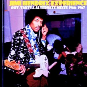 Jimi Hendrix Experience – Outtakes and Alternate Mixes 1966–1967