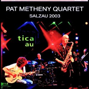 Pat Metheny Quartet Michael Brecker / Germany 07.05.2003 Blu-ray Version