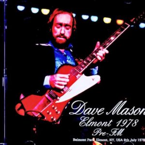 Dave Mason / NY, USA 07.08.1978 Complete Pre-FM Soundboard Edition
