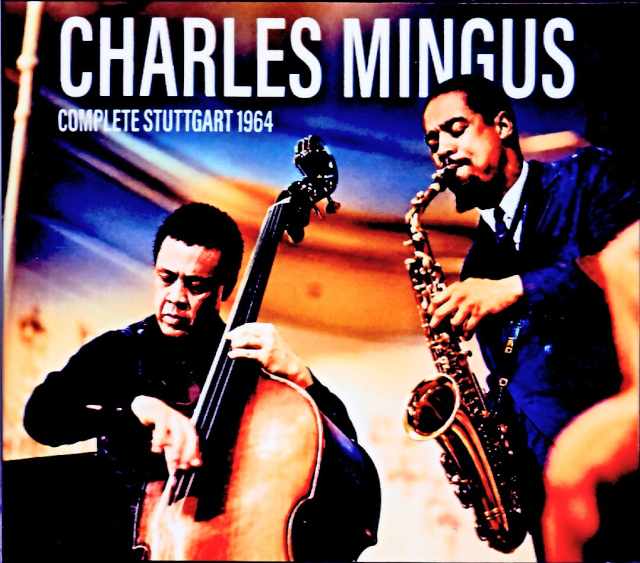 Charles Mingus & Eric Dolphy / Germany, April 28, 1964 (Remastered)