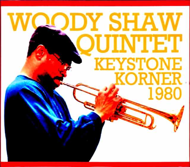 Woody Shaw Quintet – CA, USA – September 25, 1980 (Broadcast Edition)