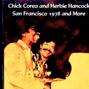 Chick Corea & Herbie Hancock / CA, USA, March 8, 1978 & more