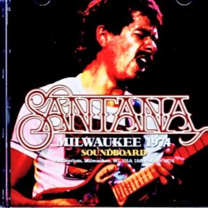 Santana – WI, USA (August 18, 1974) – Soundboard Edition