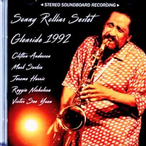 Sonny Rollins Sextet – PA, USA – October 16, 1992 – Complete Soundboard Edition