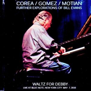Chick Corea, Eddie Gomez, Paul Motian / New York, USA – May 7, 2010