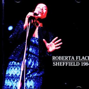 Roberta Flack / England, UK – October 22, 1984 FM Broadcast Edition