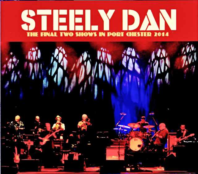 Steely Dan / NY, USA 2014 2-Day Soundboard Edition