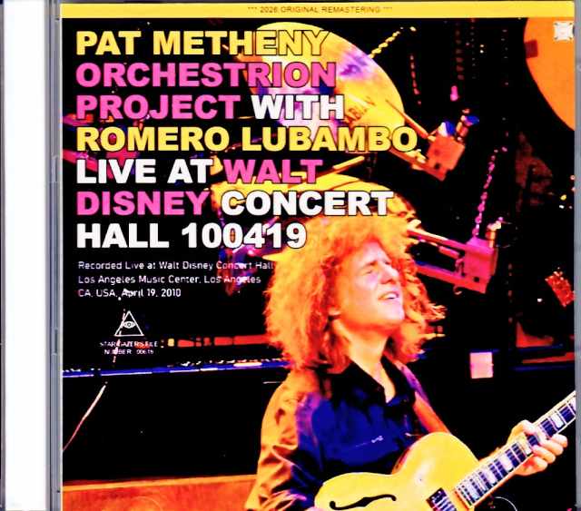 Pat Metheny Orchestrion Project / Romeo Lubambo – CA, USA, April 19, 2010 (Remastered)