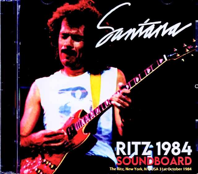 Santana / NY, USA – October 31, 1984 – Complete Soundboard Edition