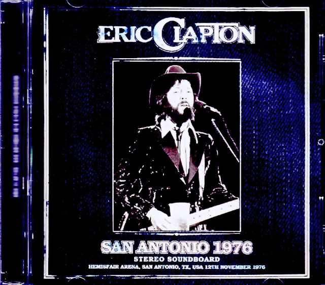 Eric Clapton / TX, USA – November 12, 1976 (Soundboard Edition)