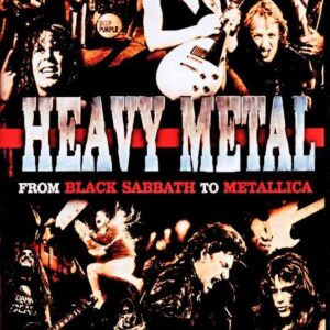 Various Artists (Black Sabbath, Iron Maiden, Deep Purple, Judas Priest, Metallica) – The Birth of Heavy Music: History of Heavy Metal