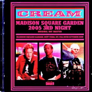 Cream / NY, USA 10.26.2005 Complete DAT Master Edition
