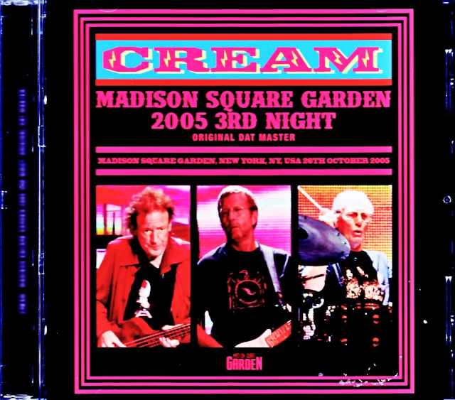 Cream / NY, USA 10.26.2005 Complete DAT Master Edition