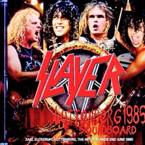 Slayer / Netherlands 06.02.1985 Soundboard Edition