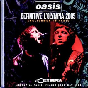 Oasis/France 05.23.2005 Complete Remaster and Matrix of 2Stereo Audience Edition