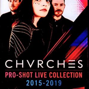 Chvrches/Pro-Shot Live Collection 2015-2019