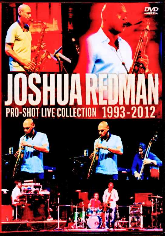Joshua Redman/Pro-Shot Live Collection 1993-2012