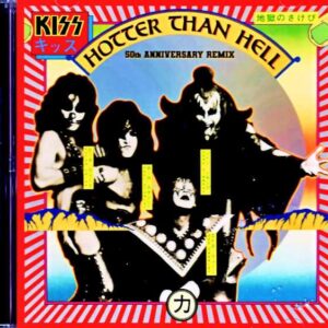 Kiss/Hotter Than Hell 50th Anniversary Remix Edition