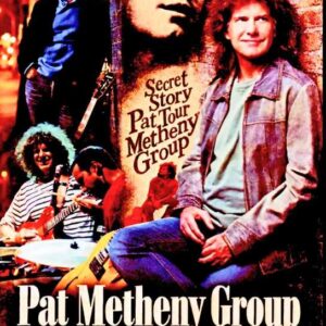 Pat Metheny Group/Pro-Shot Live Collection 1980-2005